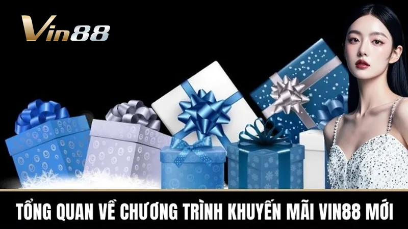 Ưu Đãi Vin88 – Khuyến Mãi Hấp Dẫn Dành Cho Thành Viên